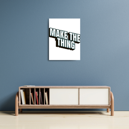 Print | Make the Thing
