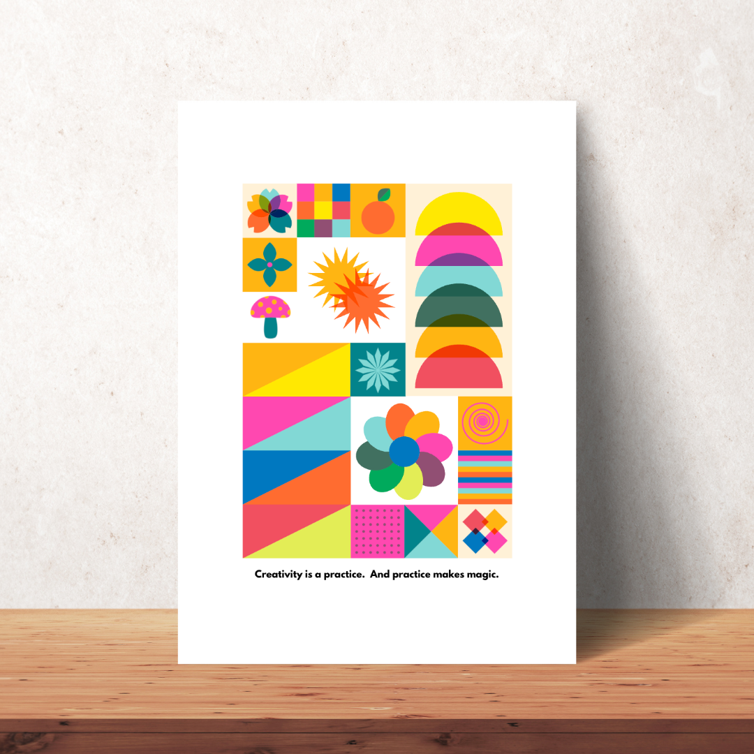 Creativity is a Practice