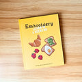 Embroidery: Learn in a Weekend
