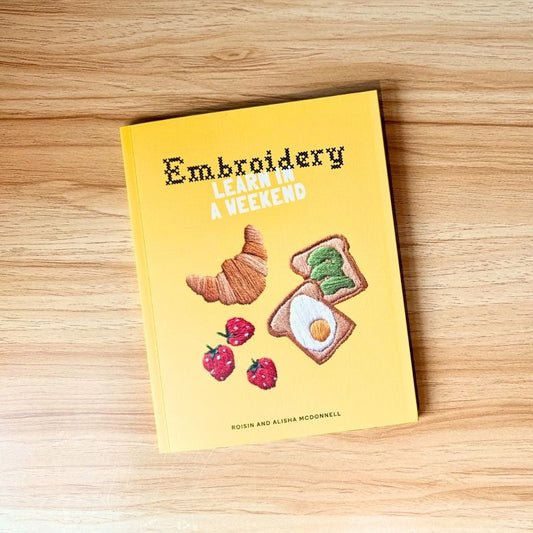 Embroidery: Learn in a Weekend